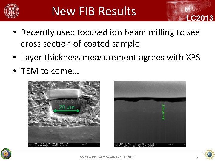 New FIB Results • Recently used focused ion beam milling to see cross section