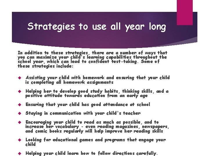 Strategies to use all year long In addition to these strategies, there a number