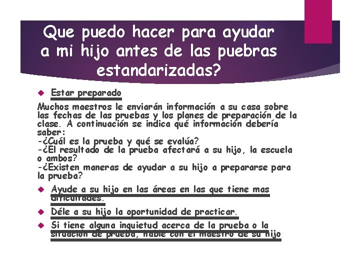 Que puedo hacer para ayudar a mi hijo antes de las puebras estandarizadas? Estar