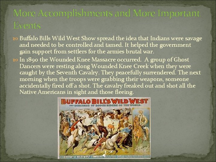 More Accomplishments and More Important Events Buffalo Bills Wild West Show spread the idea