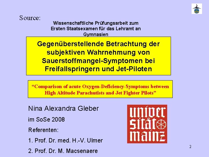 Source: Wissenschaftliche Prüfungsarbeit zum Ersten Staatsexamen für das Lehramt an Gymnasien Gegenüberstellende Betrachtung der