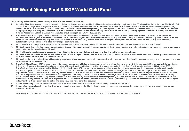 BGF World Mining Fund & BGF World Gold Fund The following notes should be