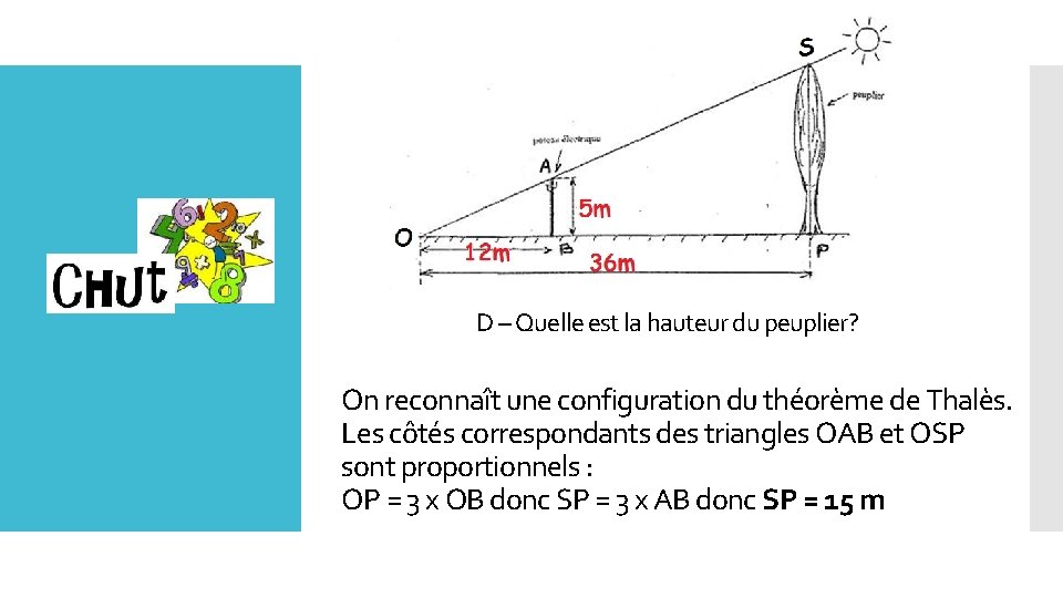 D – Quelle est la hauteur du peuplier? Lundi On reconnaît une configuration du