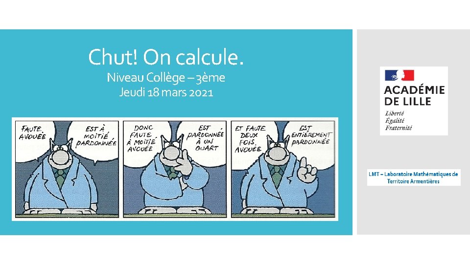 Chut! On calcule. Niveau Collège – 3ème Jeudi 18 mars 2021 