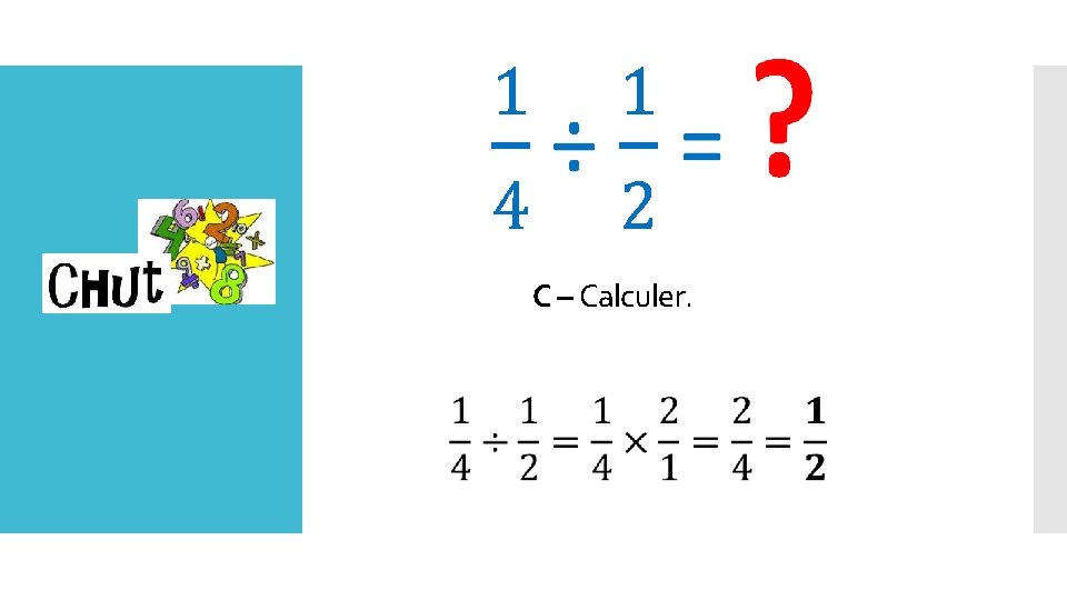 C – Calculer. Lundi 