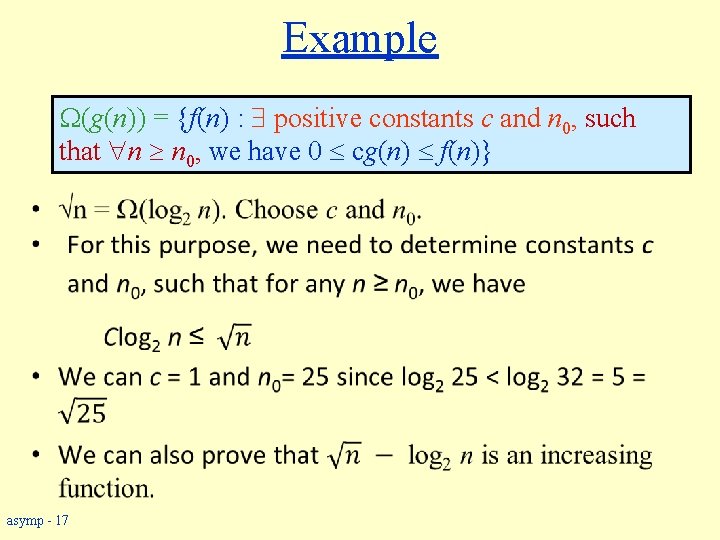 Example w (g(n)) = {f(n) : positive constants c and n 0, such that
