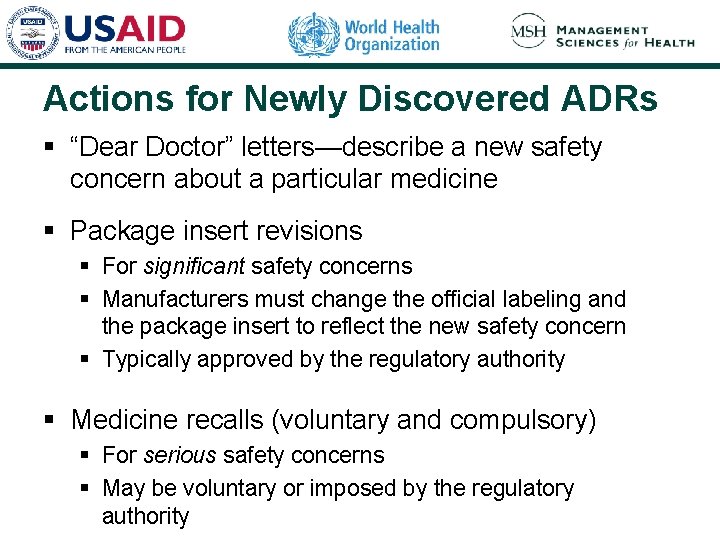 Actions for Newly Discovered ADRs § “Dear Doctor” letters—describe a new safety concern about