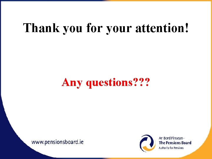Thank you for your attention! Any questions? ? ? 