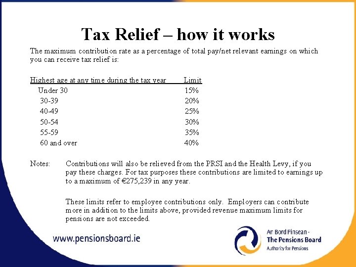Tax Relief – how it works The maximum contribution rate as a percentage of