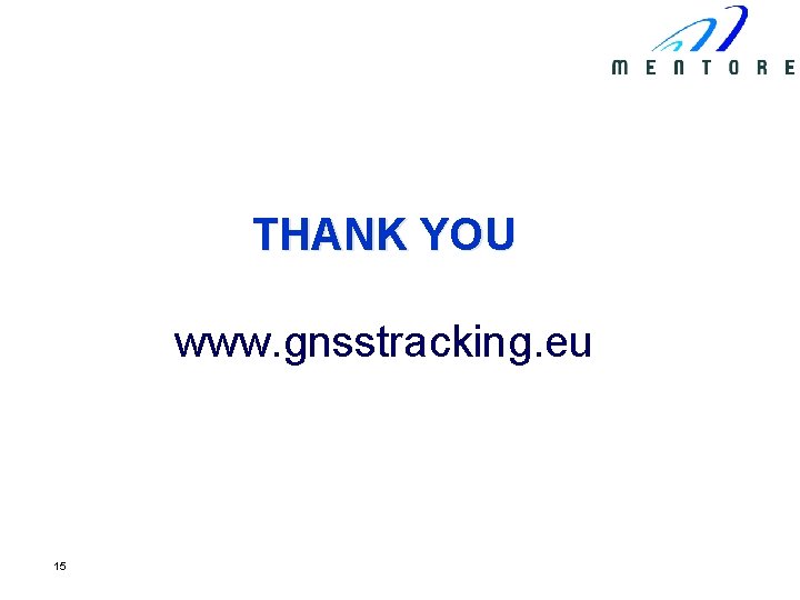 THANK YOU www. gnsstracking. eu 15 