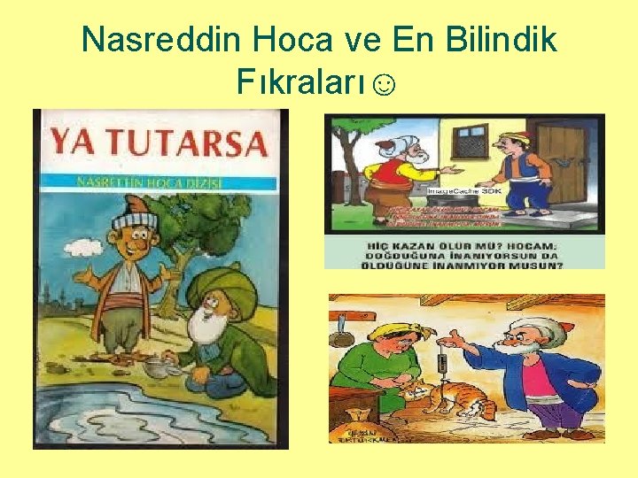 Nasreddin Hoca ve En Bilindik Fıkraları☺ 