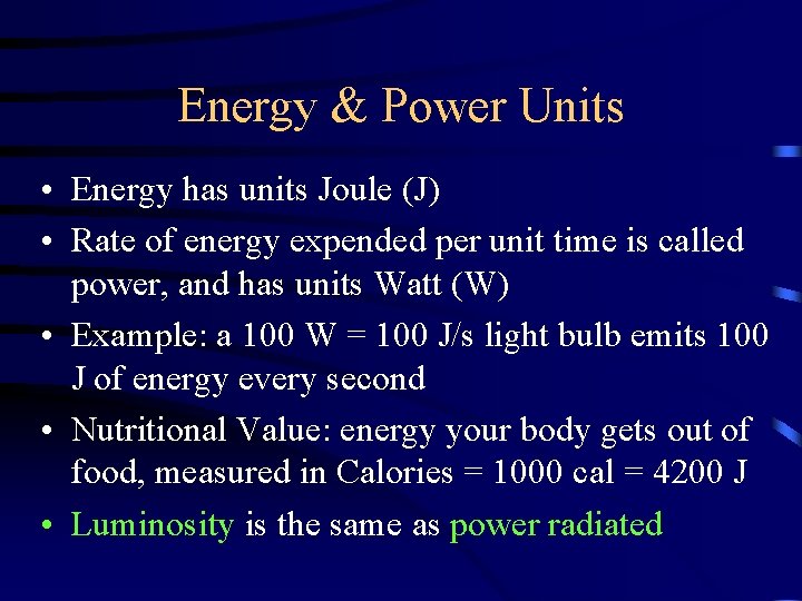 Energy & Power Units • Energy has units Joule (J) • Rate of energy Energy & Power Units • Energy has units Joule (J) • Rate of energy