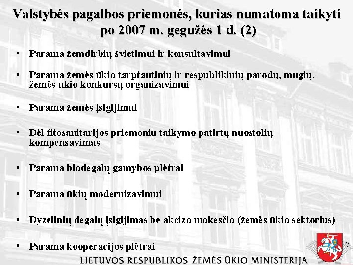 Valstybės pagalbos priemonės, kurias numatoma taikyti po 2007 m. gegužės 1 d. (2) •