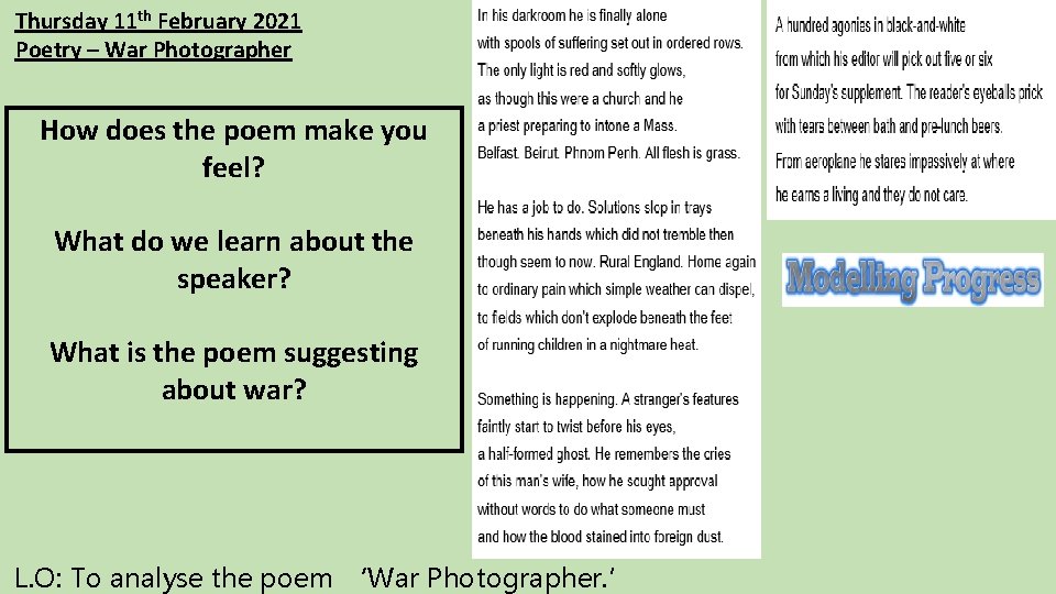 Thursday 11 th February 2021 Poetry – War Photographer How does the poem make