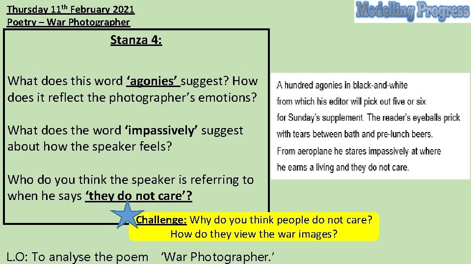 Thursday 11 th February 2021 Poetry – War Photographer Stanza 4: What does this