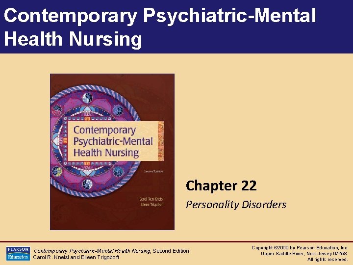 Contemporary Psychiatric-Mental Health Nursing Chapter 22 Personality Disorders Contemporary Psychiatric-Mental Health Nursing, Second Edition