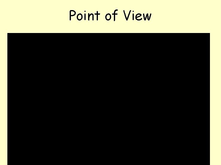 Point of View Point of View