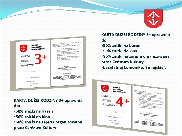 KARTA DUŻEJ RODZINY 3+ uprawnia do: • 50% zniżki na basen • 50% zniżki