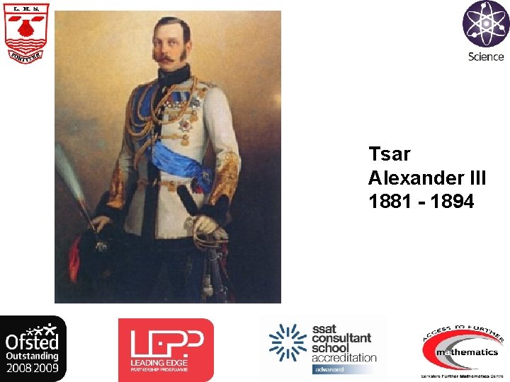 Tsar Alexander III 1881 - 1894 