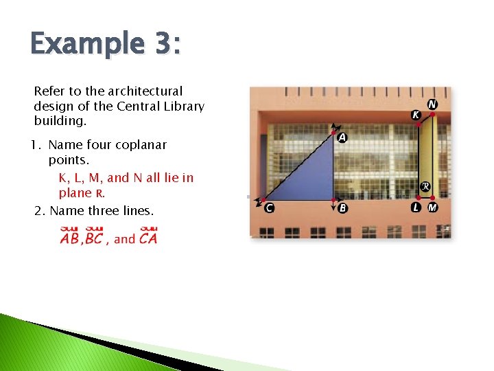 Example 3: Refer to the architectural design of the Central Library building. 1. Name