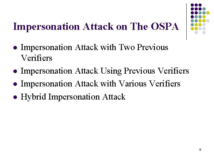 Impersonation Attack on The OSPA l l Impersonation Attack with Two Previous Verifiers Impersonation