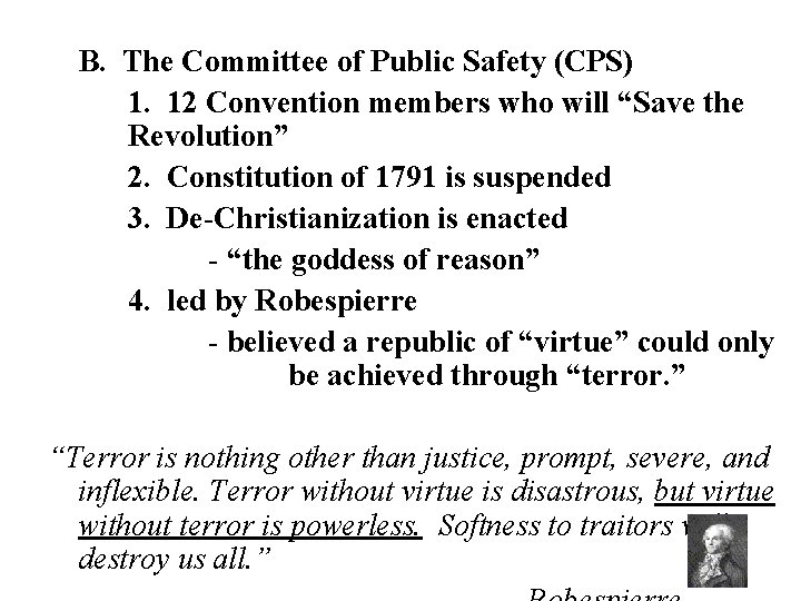 B. The Committee of Public Safety (CPS) 1. 12 Convention members who will “Save