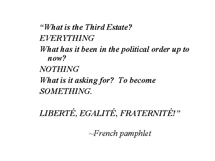 “What is the Third Estate? EVERYTHING What has it been in the political order
