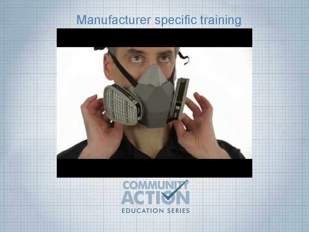 Manufacturer specific training 