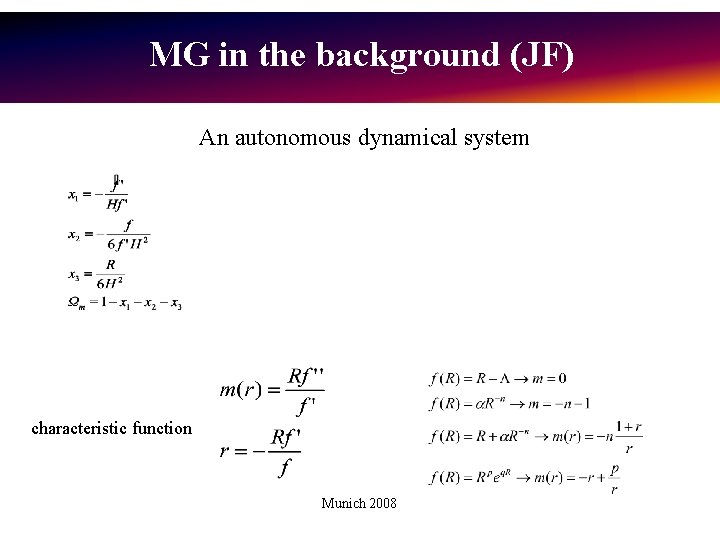 MG in the background (JF) An autonomous dynamical system characteristic function Munich 2008 