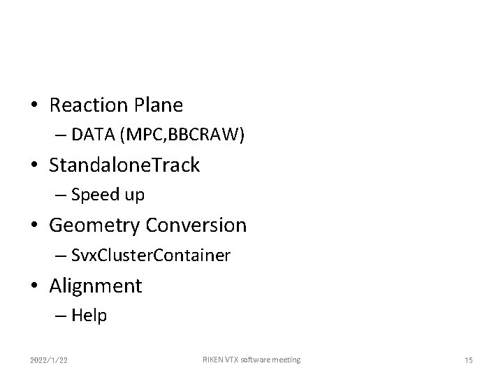  • Reaction Plane – DATA (MPC, BBCRAW) • Standalone. Track – Speed up