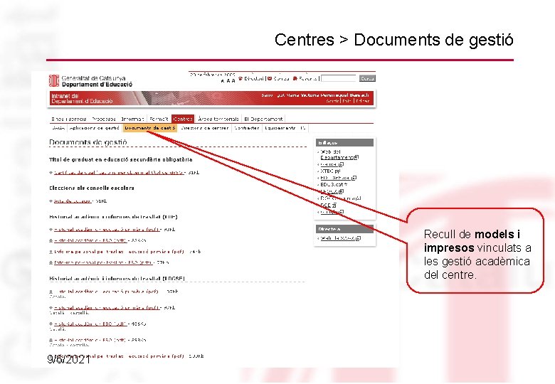 Centres > Documents de gestió Recull de models i impresos vinculats a les gestió