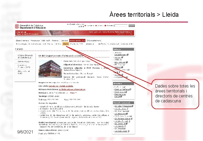 Àrees territorials > Lleida Dades sobre totes les àrees territorials i directoris de centres
