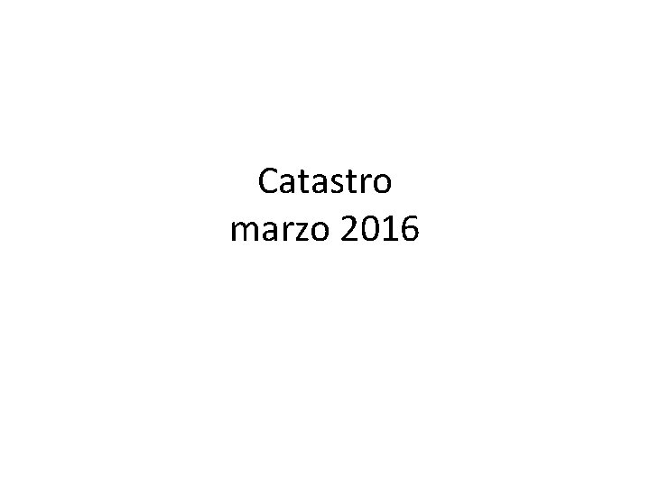 Catastro marzo 2016 