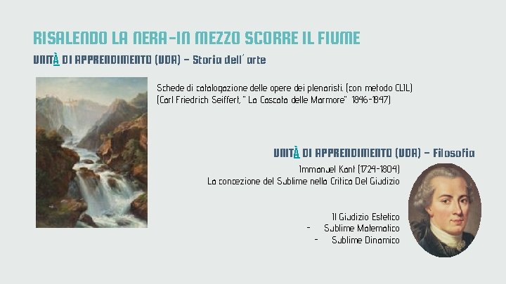 RISALENDO LA NERA-IN MEZZO SCORRE IL FIUME UNITÀ DI APPRENDIMENTO (UDA) - Storia dell’arte