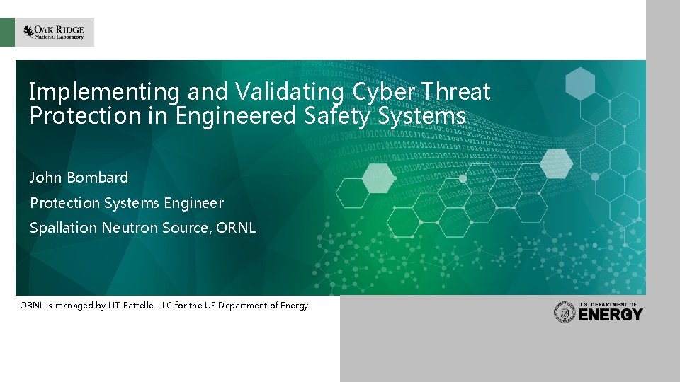 Implementing and Validating Cyber Threat Protection in Engineered Safety Systems John Bombard Protection Systems