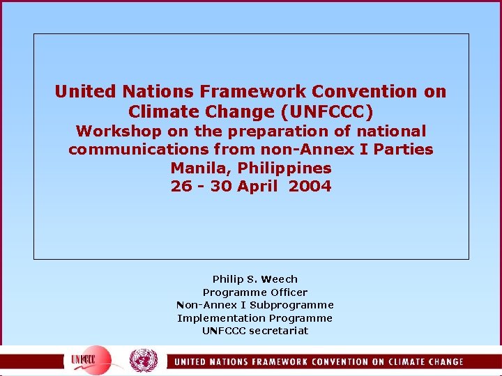 United Nations Framework Convention on Climate Change (UNFCCC) Workshop on the preparation of national