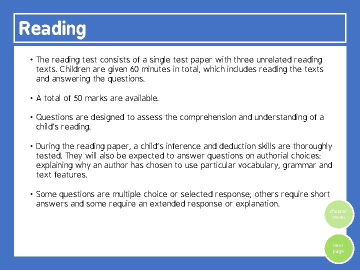 Reading • The reading test consists of a single test paper with three unrelated