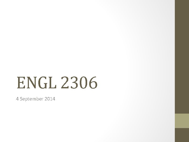 ENGL 2306 4 September 2014 