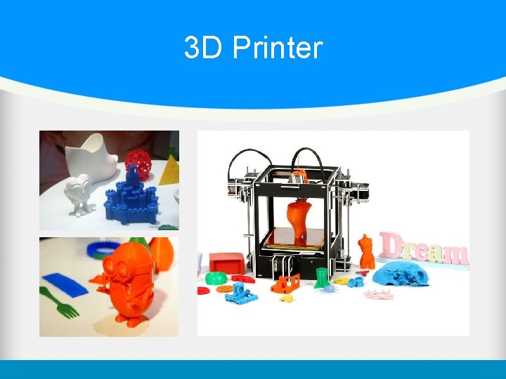 3 D Printer 