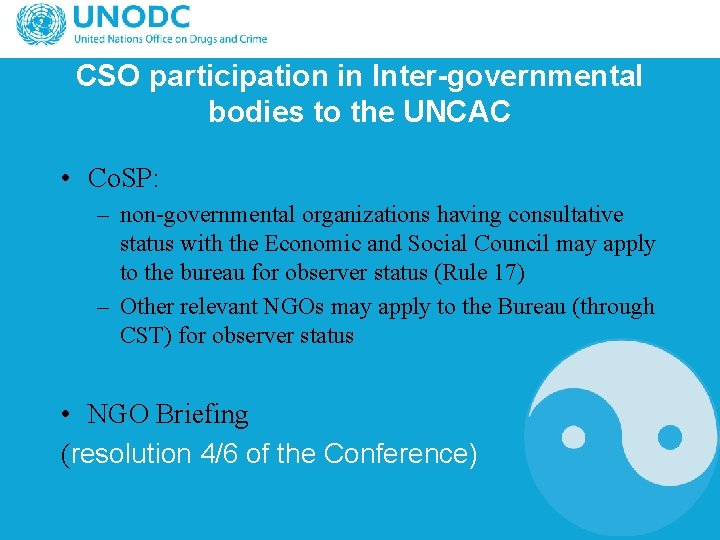 CSO participation in Inter-governmental bodies to the UNCAC • Co. SP: – non-governmental organizations