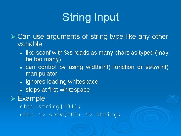 String Input Ø Can use arguments of string type like any other variable l