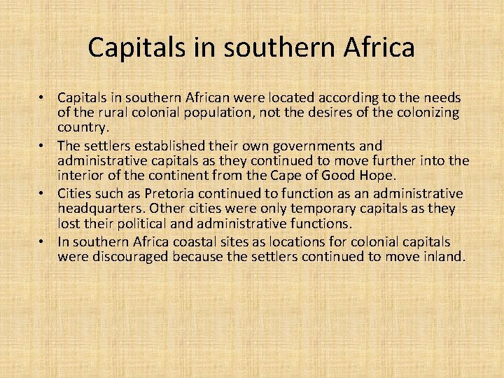 Capitals in southern Africa • Capitals in southern African were located according to the