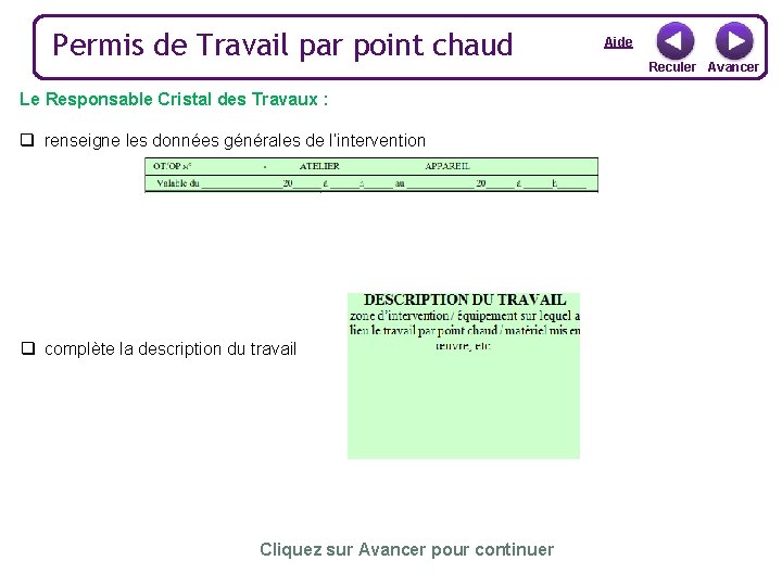 Permis de Travail par point chaud Le Responsable Cristal des Travaux : q renseigne