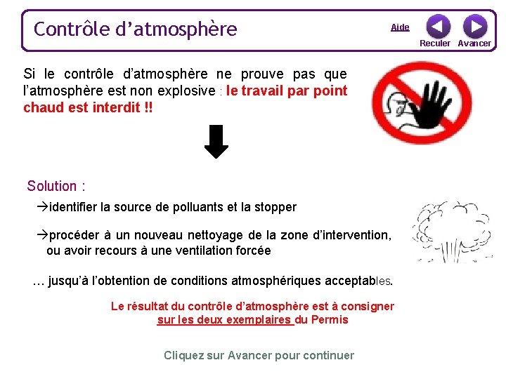 Contrôle d’atmosphère Aide Si le contrôle d’atmosphère ne prouve pas que l’atmosphère est non