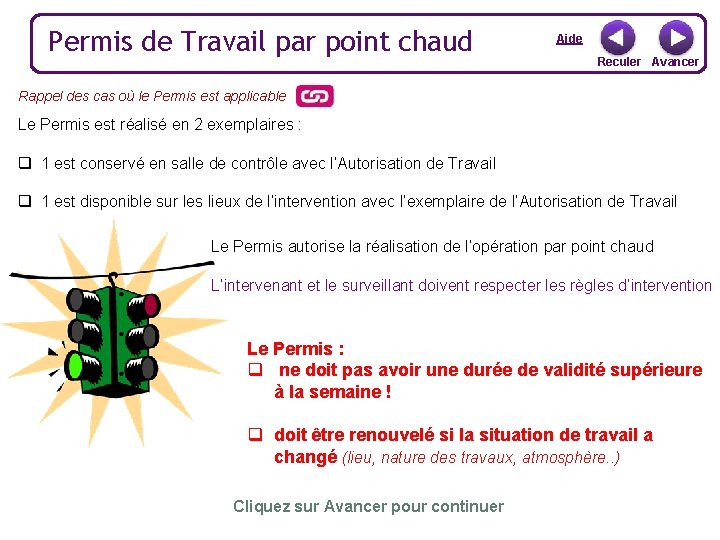 Permis de Travail par point chaud Aide Reculer Avancer Rappel des cas où le