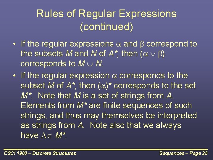 Rules of Regular Expressions (continued) • If the regular expressions and correspond to the Rules of Regular Expressions (continued) • If the regular expressions and correspond to the