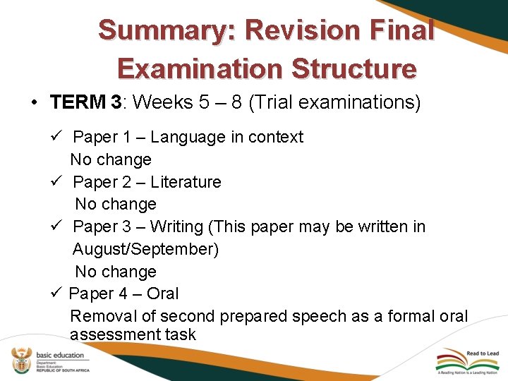 Summary: Revision Final Examination Structure • TERM 3: Weeks 5 – 8 (Trial examinations)