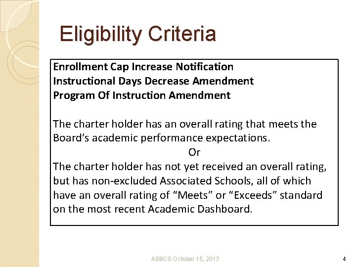 Eligibility Criteria Enrollment Cap Increase Notification Instructional Days Decrease Amendment Program Of Instruction Amendment