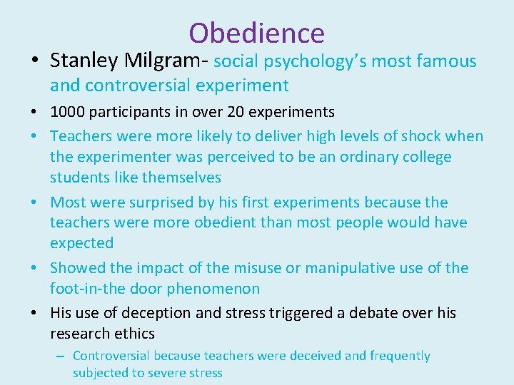 Obedience • Stanley Milgram- social psychology’s most famous and controversial experiment • 1000 participants