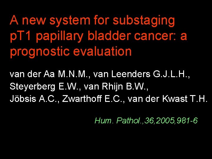 A new system for substaging p. T 1 papillary bladder cancer: a prognostic evaluation